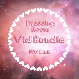 Dressing Room Vid Bundle