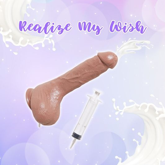 Spoil Me with a Squirting Dildo