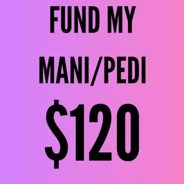 Fund Our Mani Pedi