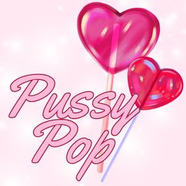 Pussy Pop