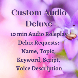 10 Min Audio Roleplay Deluxe