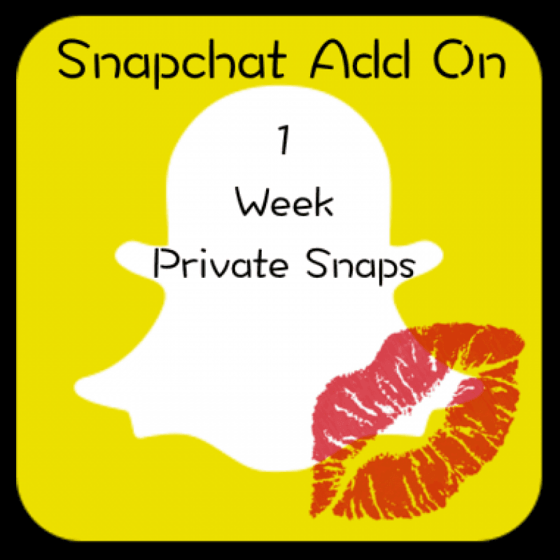 Snapchat Add On: One Week Private Snaps