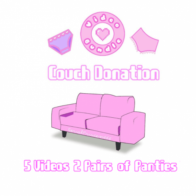 Video and Panty Bundle ! Couch Donation