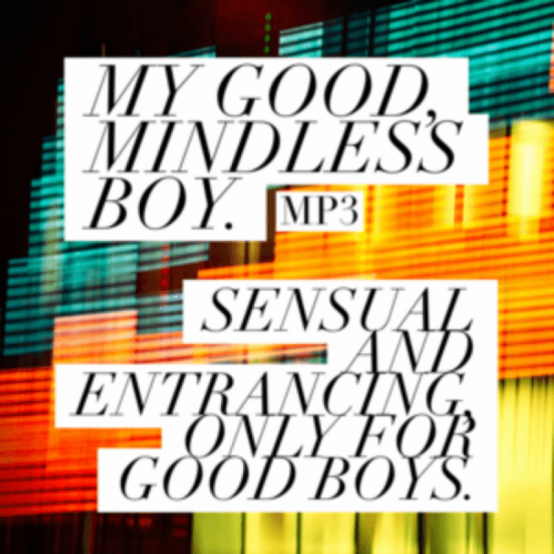 My Good Mindless Boy MP3