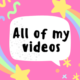 ALL OF MY VIDEOS