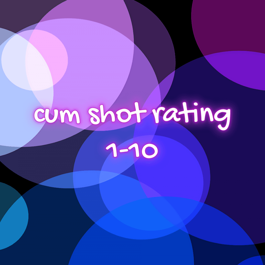 Cum shot rating