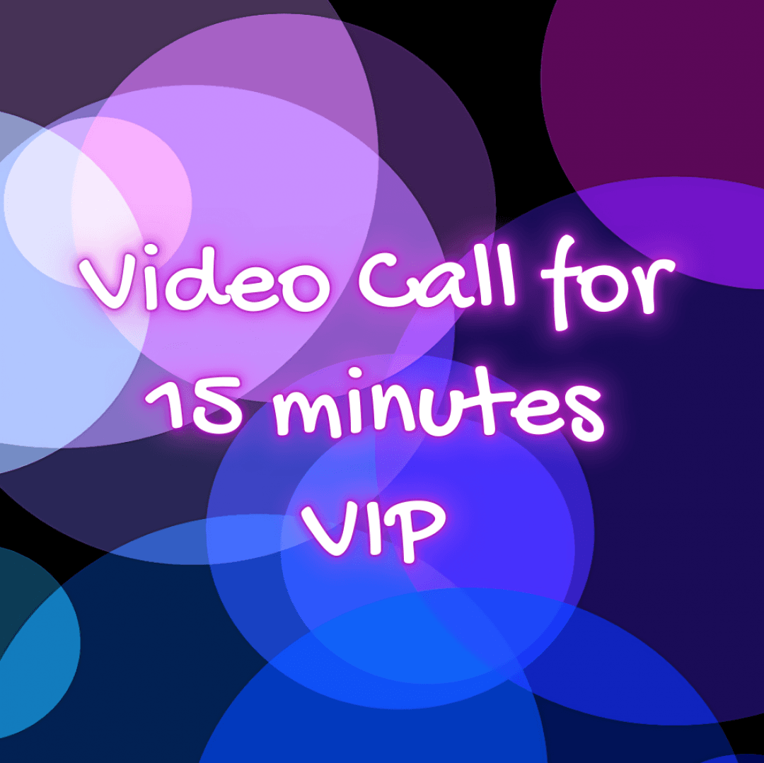 VIP 15 minute video call