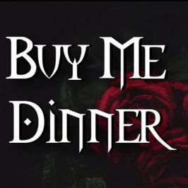 Buy me dinner