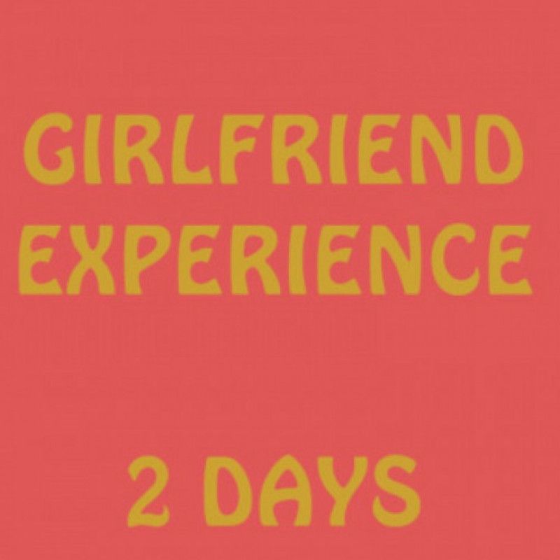 Girlfriend experience 2 days