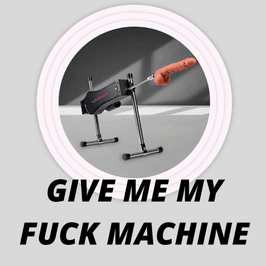 Fuckmachine For me