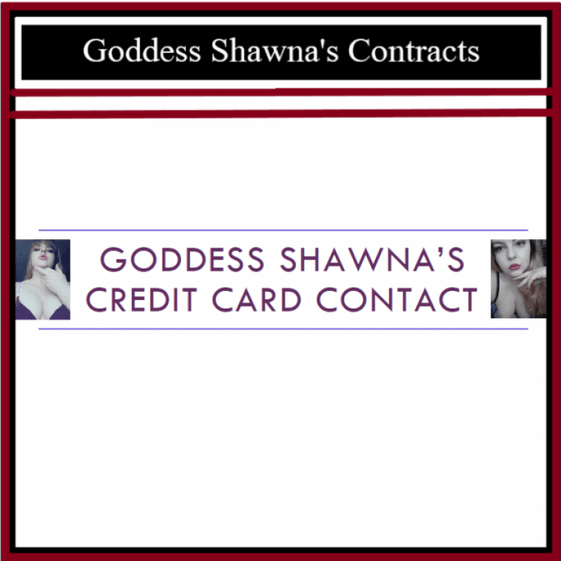 Goddess Shawnas Credit Card Contract