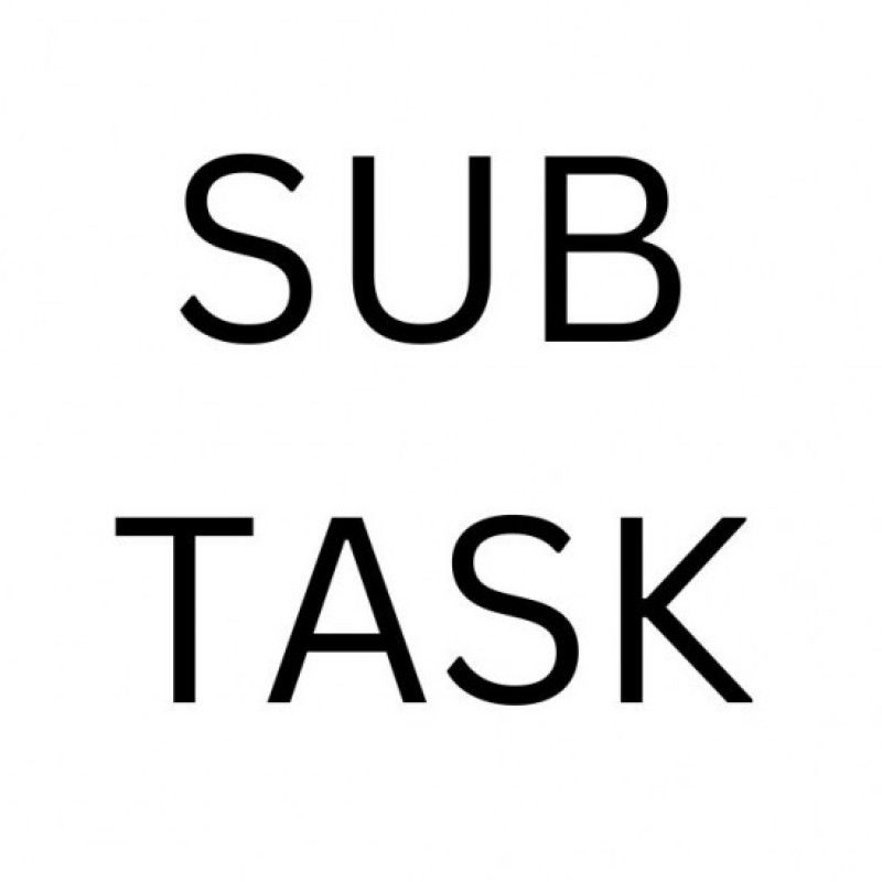 SUB TASK