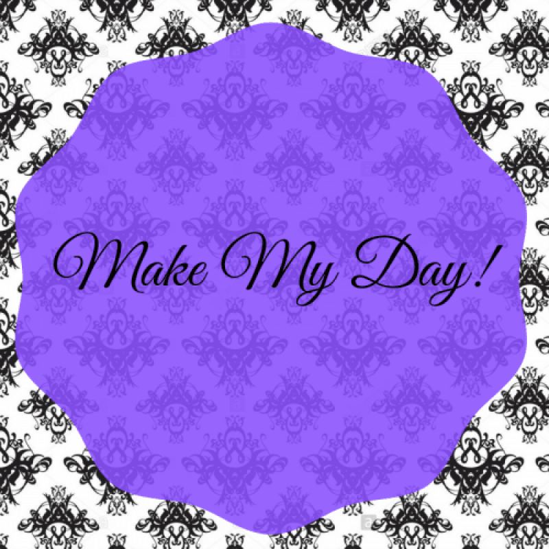 Make My Day!