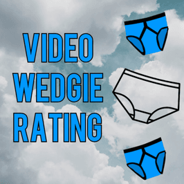 Video Wedgie Rating