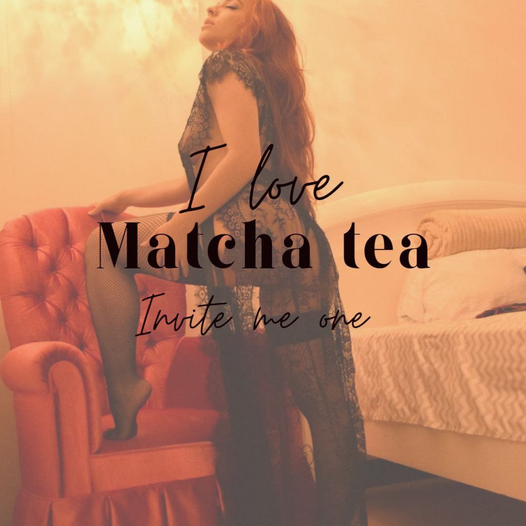 I love matcha tea Invite me one