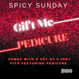 Gift me a Pedicure and Receive 5 feet pics