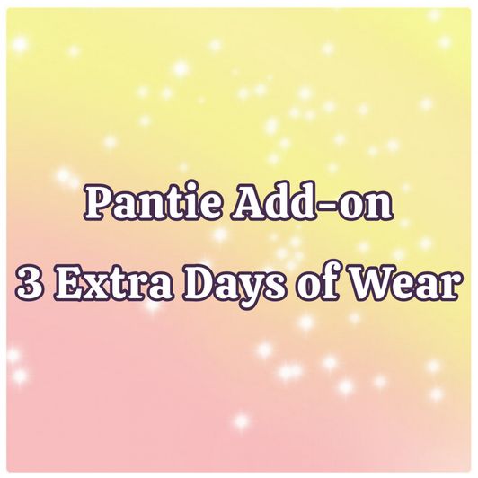 Pantie Add On 3 Days Extra Wear