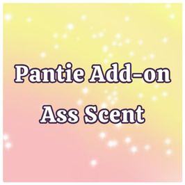 Extra Ass Scent Panty Add On