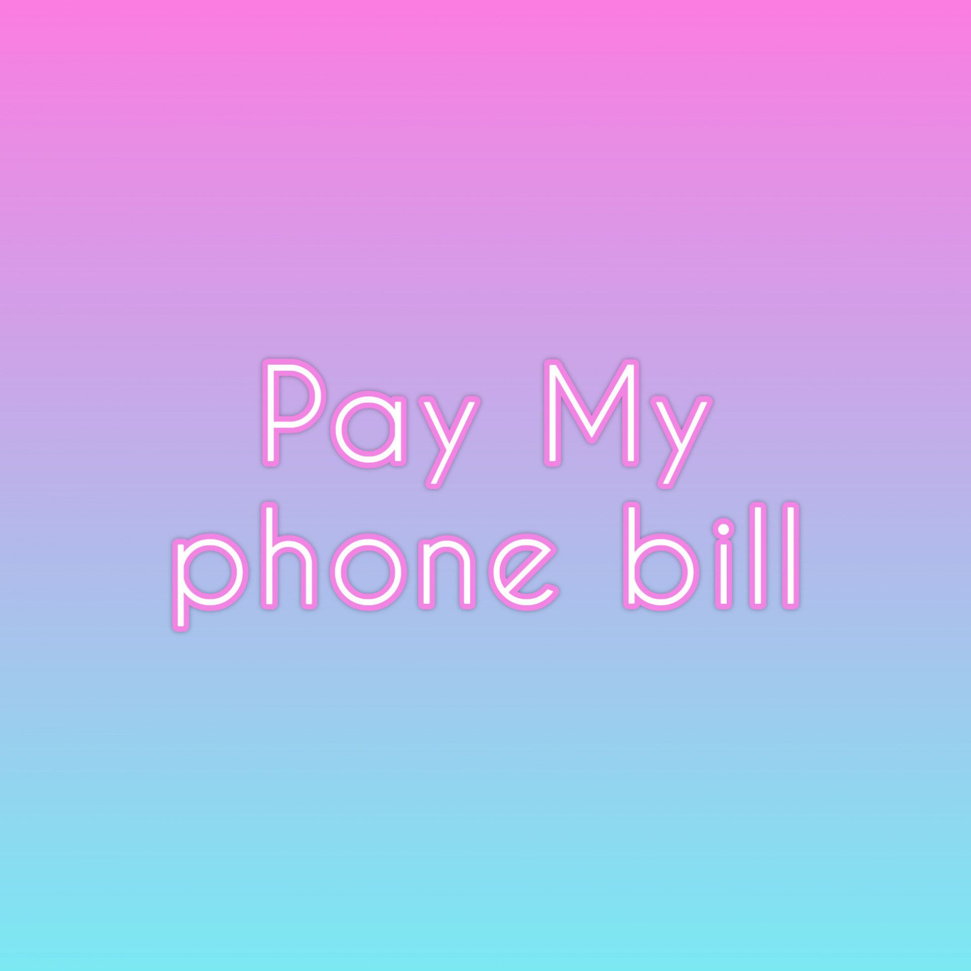 Pay My phone bill