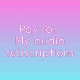 Pay for My audio subscriptions