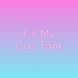 Fill My gas tank