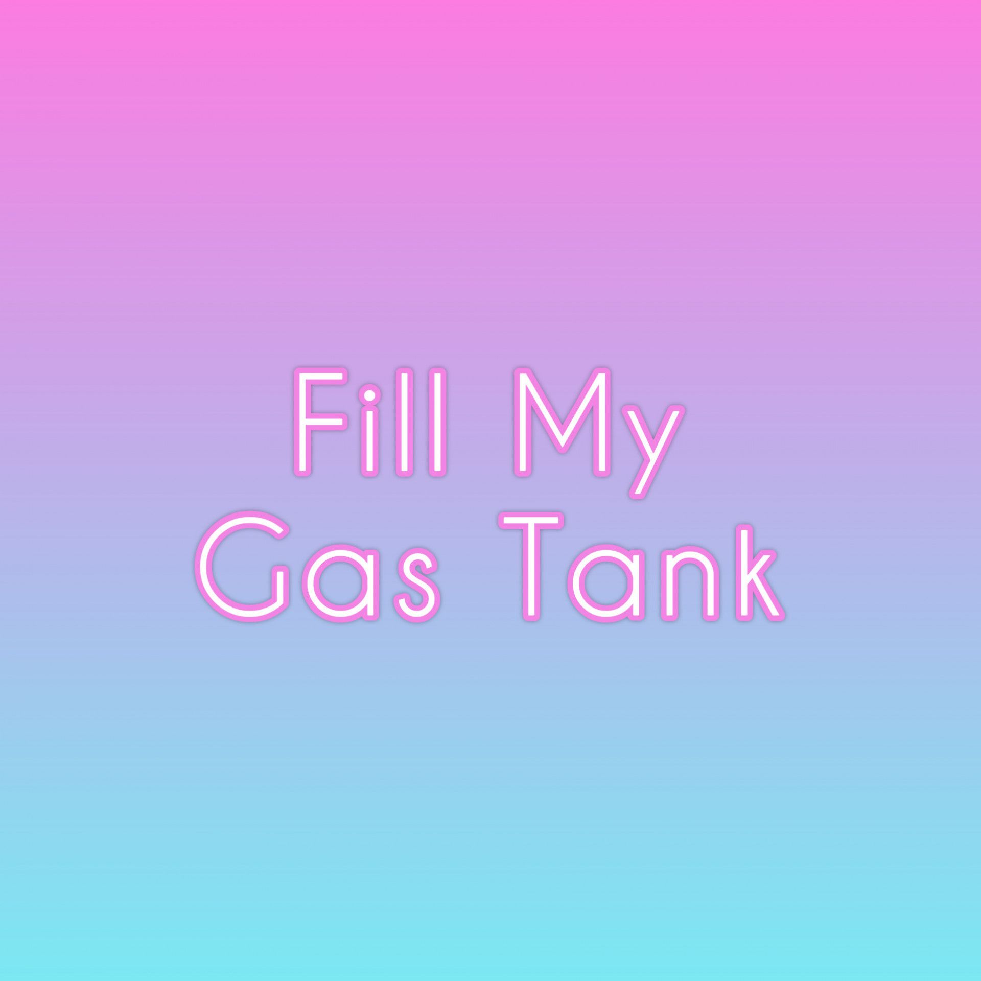 Fill My gas tank