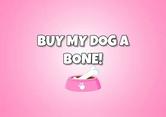 Buy My Dog a Bone