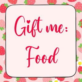 Gift me food!