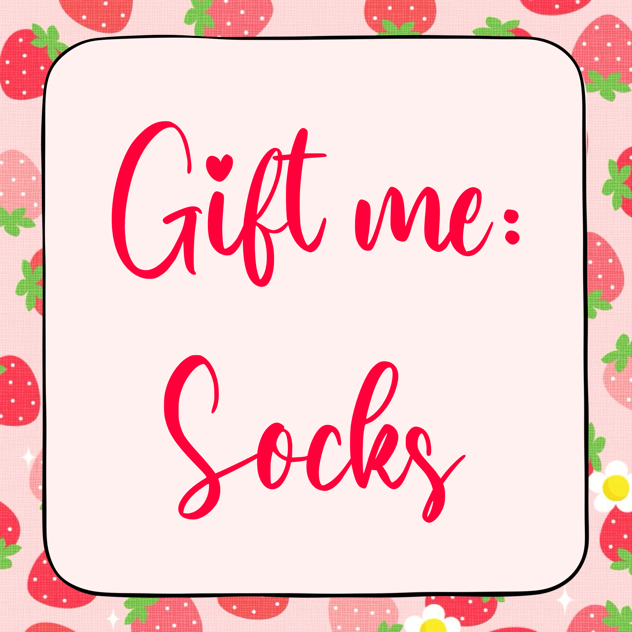 Gift me socks!