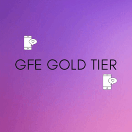 GIRLFRIEND EXPERIENCE: GOLD TIER