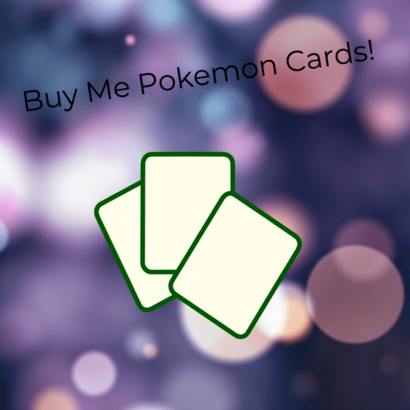 Buy Me Pokemon Cards!