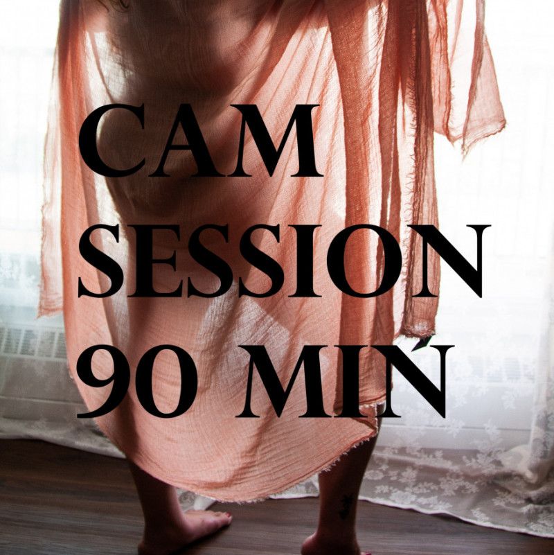 Cam session 90 min