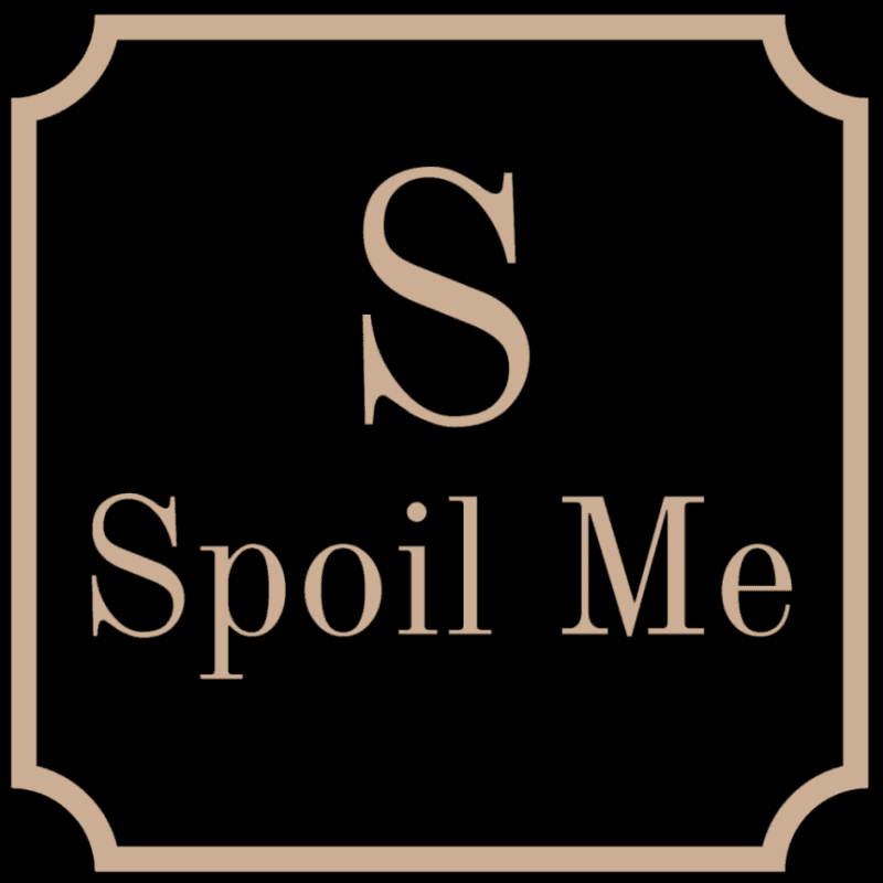 Spoil me !