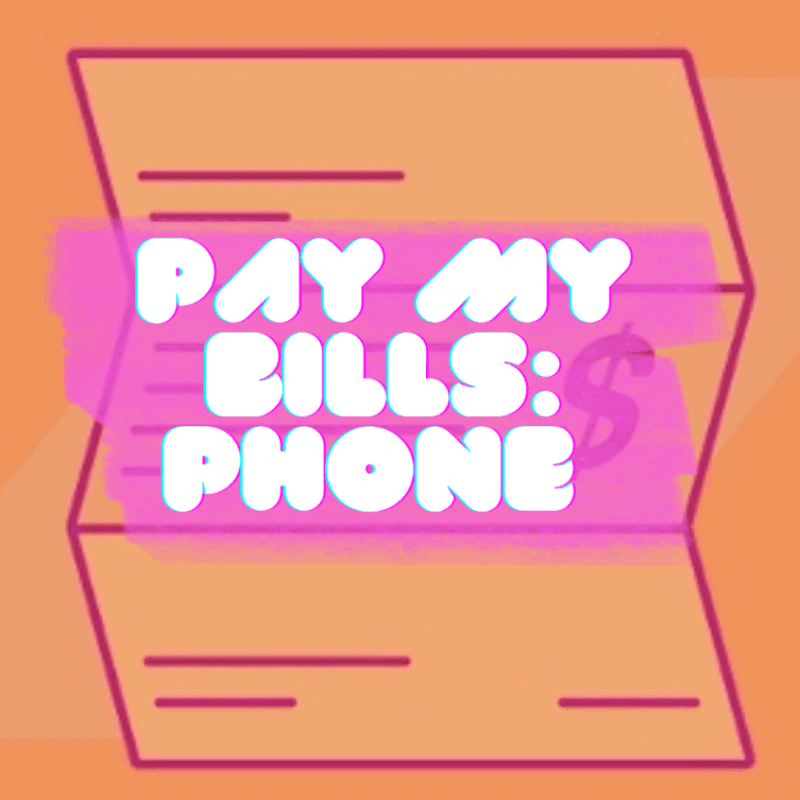 Pay My Bills: Phone