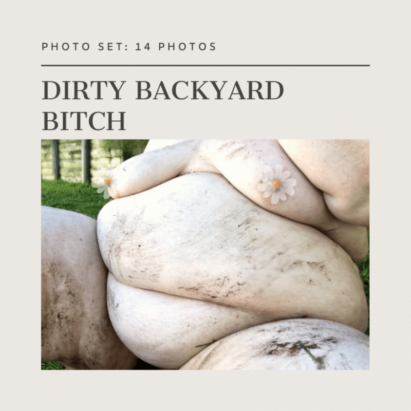 Dirty Backyard Bitch photo set