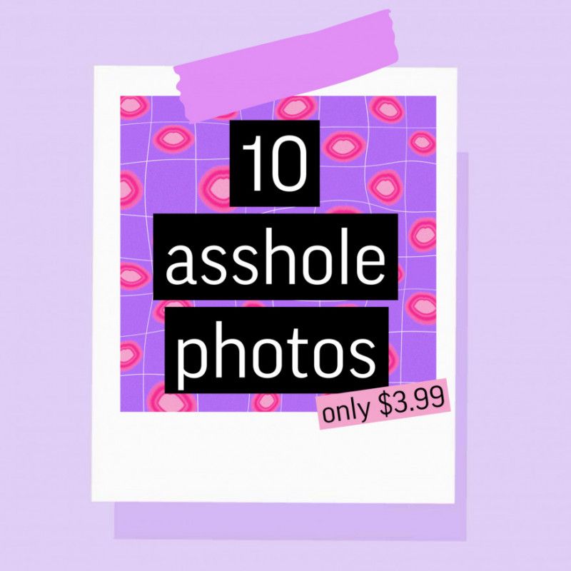 10 X ASSHOLE PHOTOS