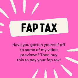 Pay Your Fap Tax