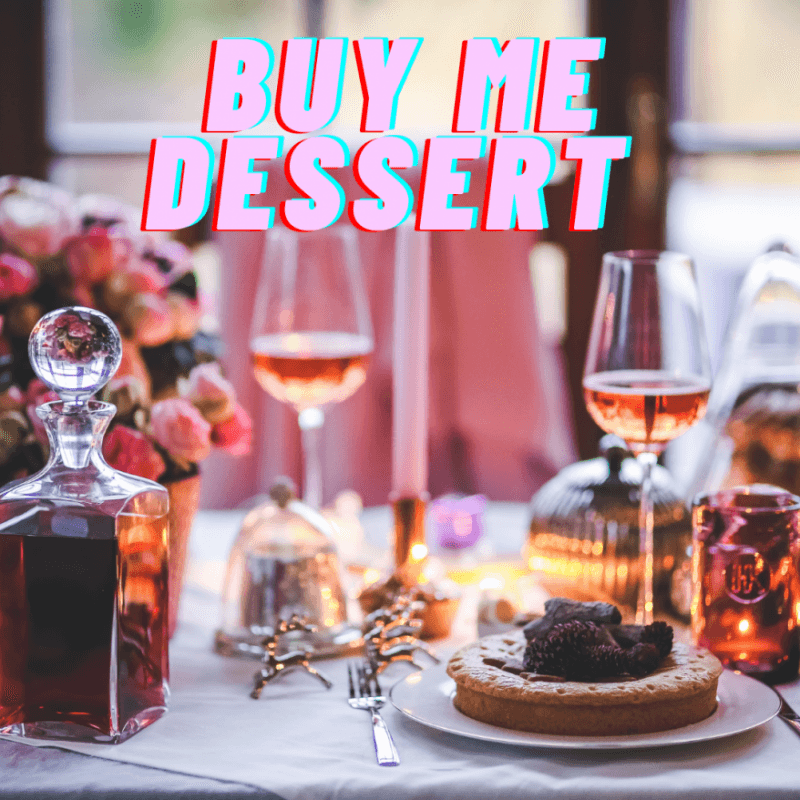 Buy Me Dessert