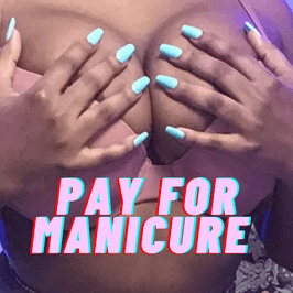 Pay For My Manicure