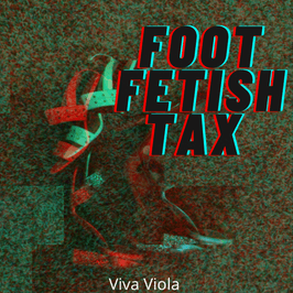 Foot Fetish Tax