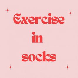 Exercise in socks