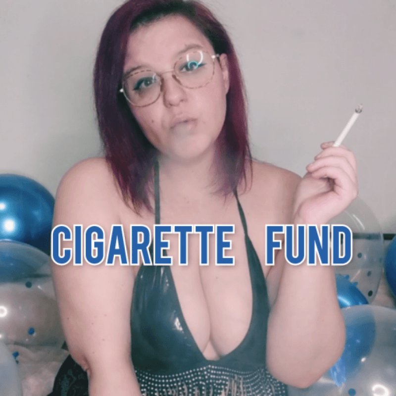 Cigarette fund