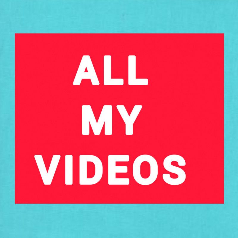 GET ALL MY VIDS