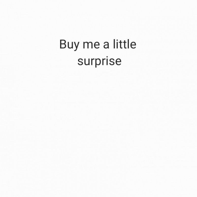 Buy me a little surprise