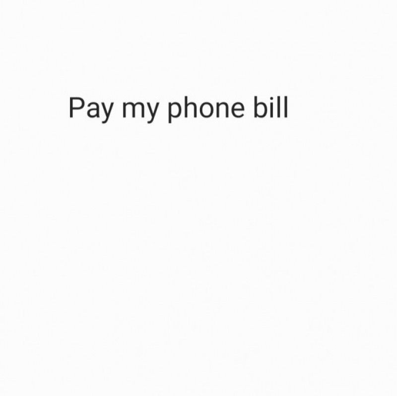 Pay my phone bill and spoil me