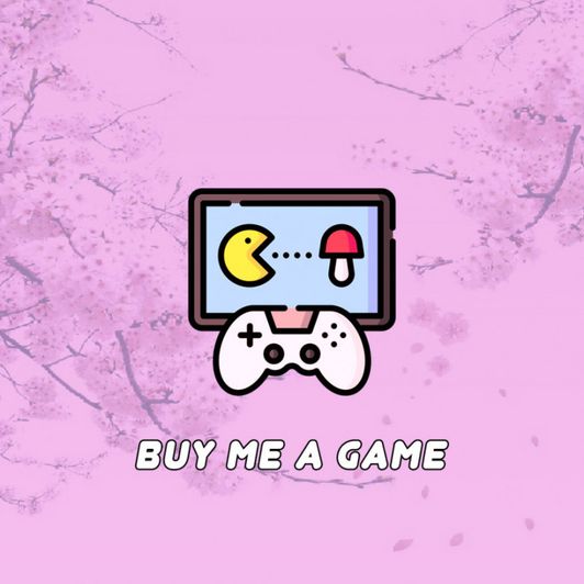Buy me a game