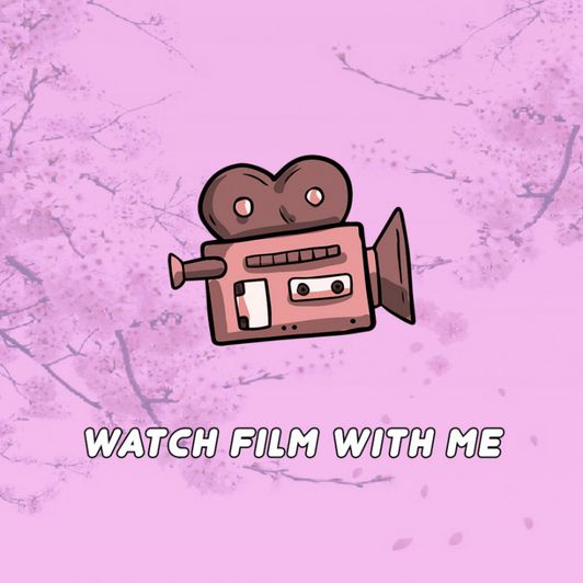 Watch film with me!