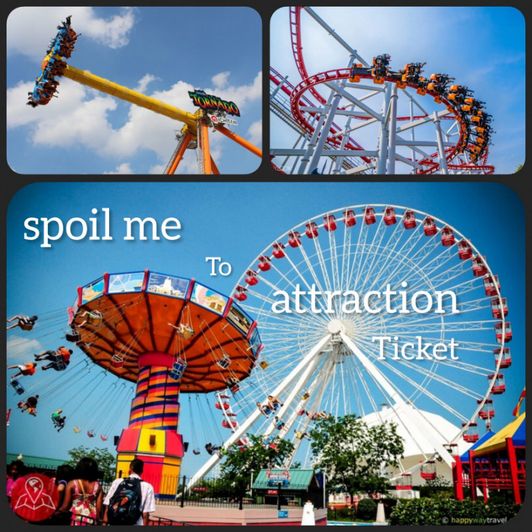 spoil me with an amusement ride ticket