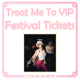 Treat Me To VIP Festival Tickets