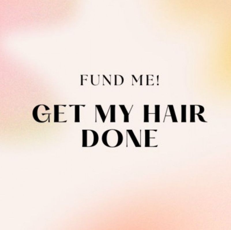 Spoil Me! Get My Hair Done